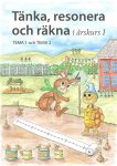 Ny litteratur: ”Tänka, resonera och räkna i årskurs 1, tema 1 och tema 2”